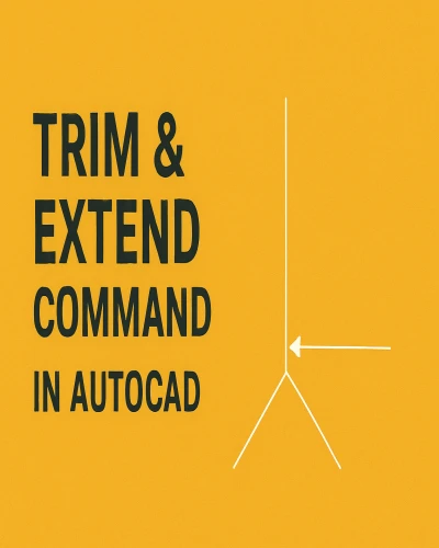 Trim & Extend Command in AutoCAD